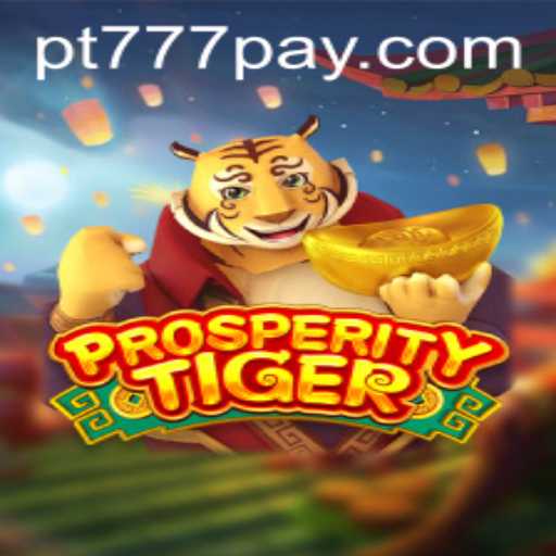 The Thrilling World of ProsperityTiger: A Dive into the pt777 Experience